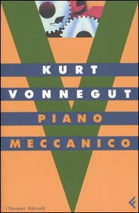 Vonnegut - Piano meccanico